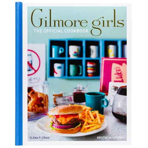Gilmore Girls: The Official Cookbook - Hardcover