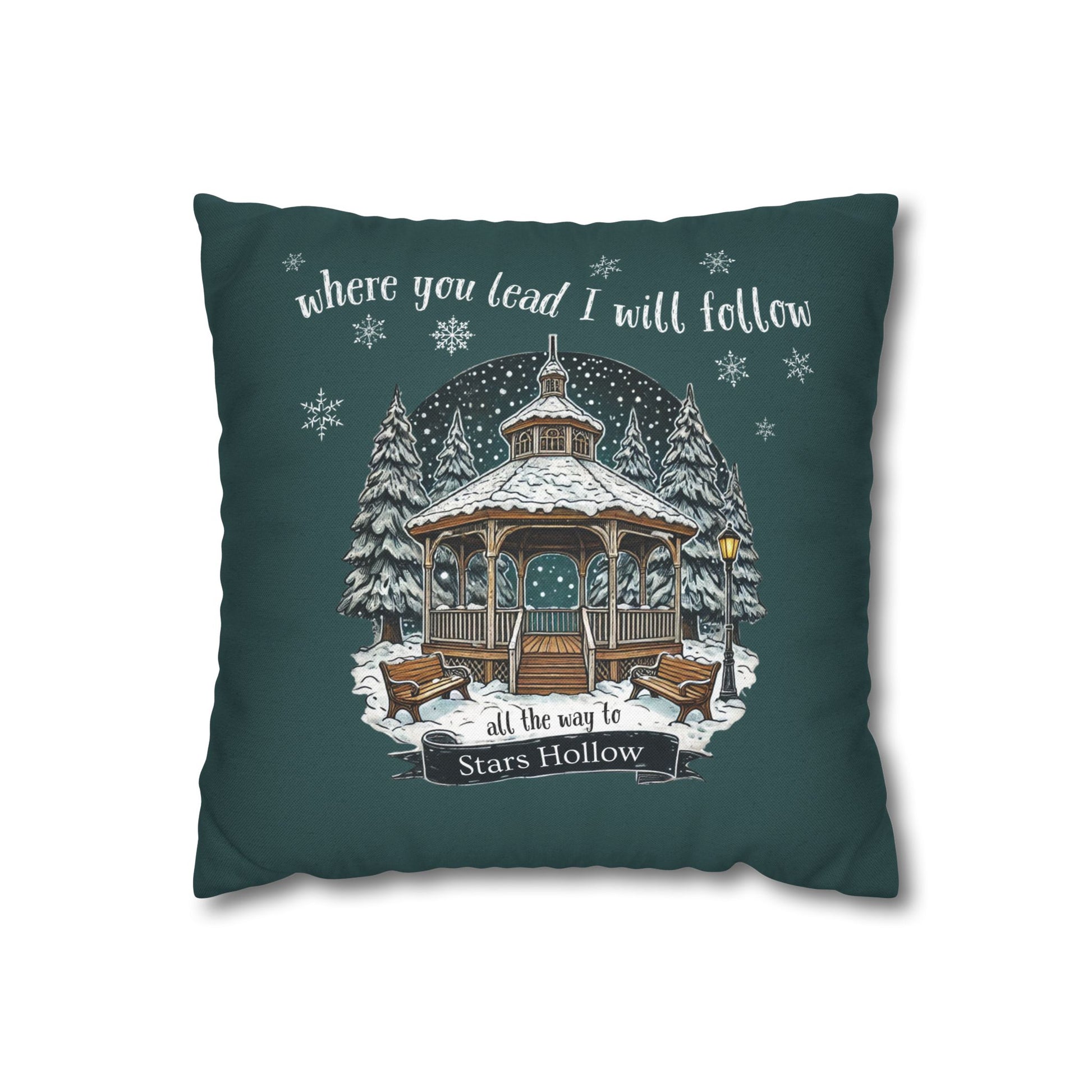 Where You Lead I Will Follow, All the Way to Stars Hollow Pillow Cover