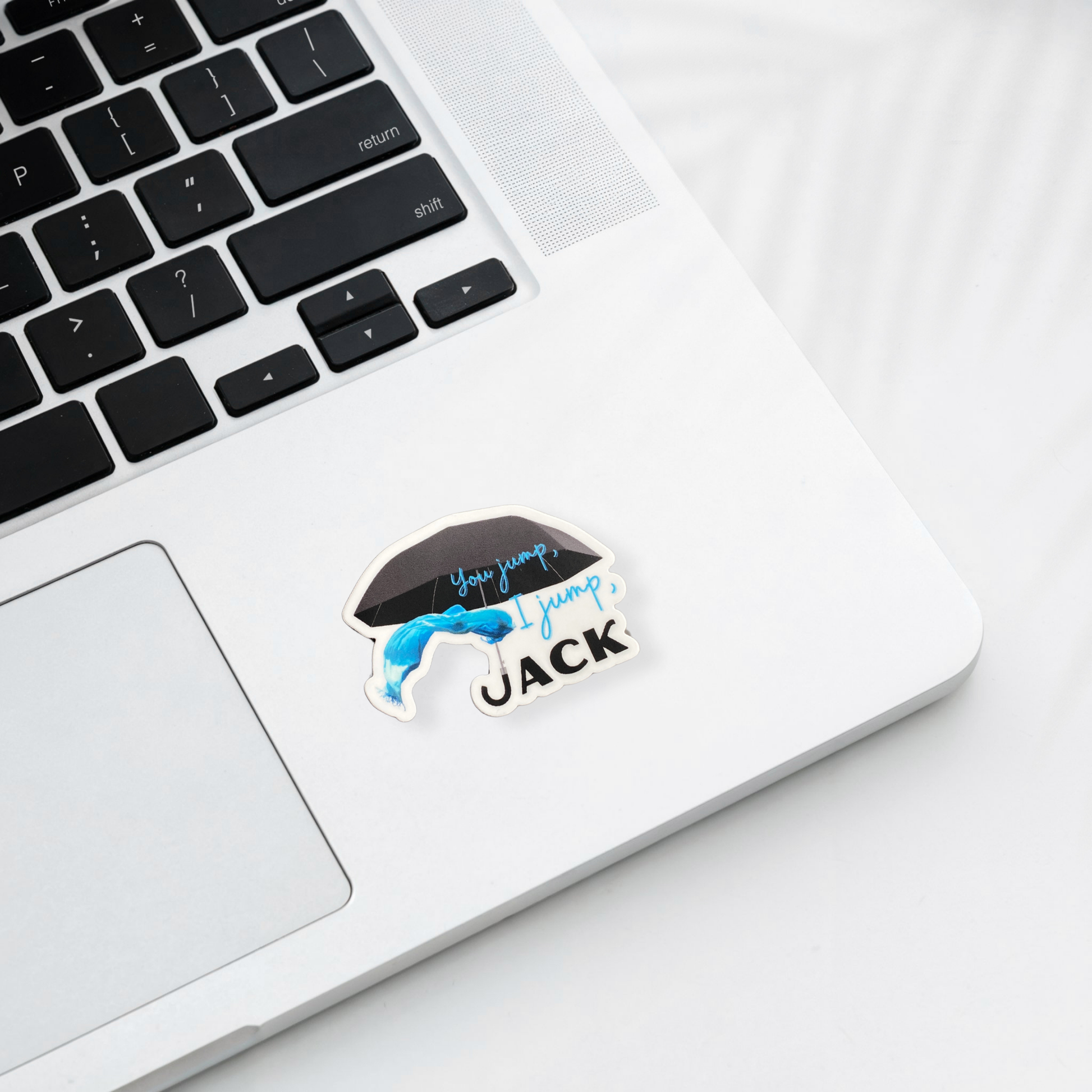 You Jump I Jump Jack Sticker