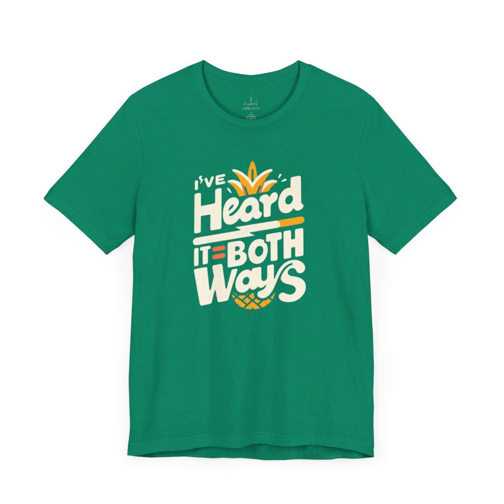I've Heard It Both Ways Psych Tee