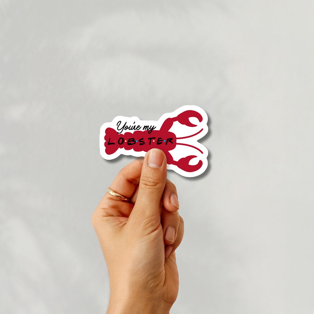 You're My Lobster Sticker
