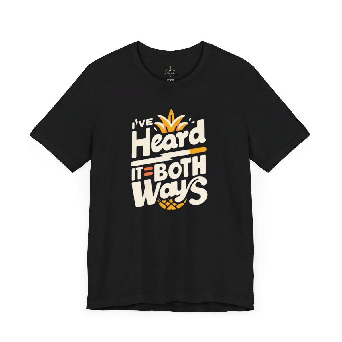 I've Heard It Both Ways Psych Tee