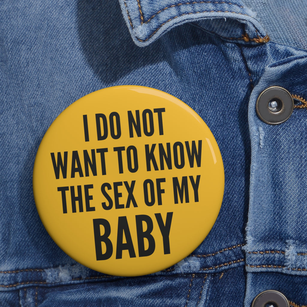 I Do Not Want To Know The Sex Of My Baby Pin