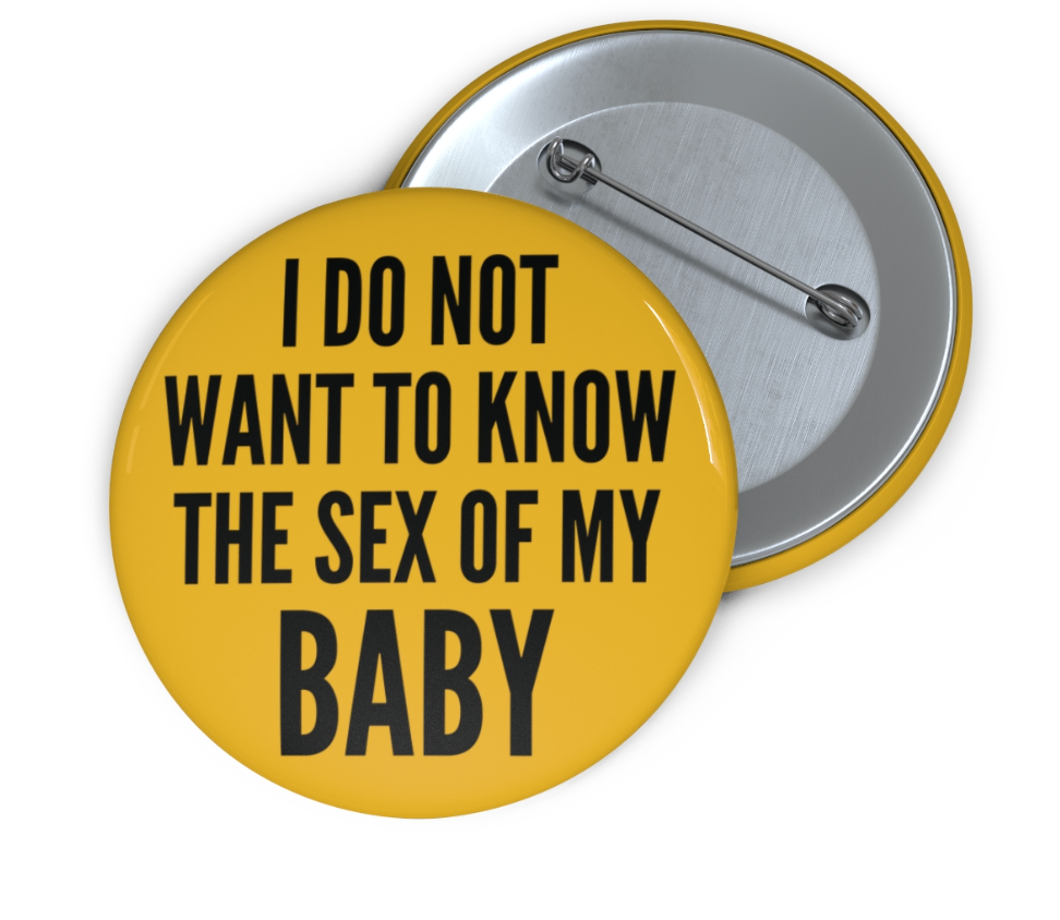 I Do Not Want To Know The Sex Of My Baby Pin