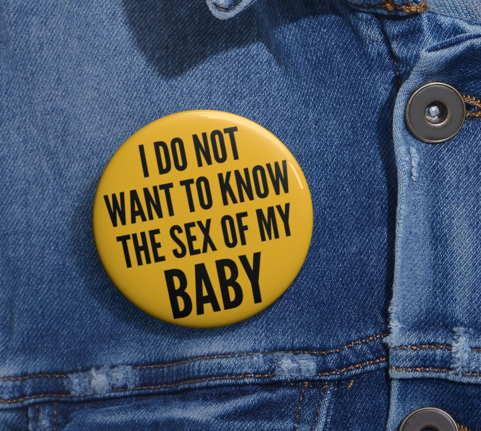 I Do Not Want To Know The Sex Of My Baby Pin
